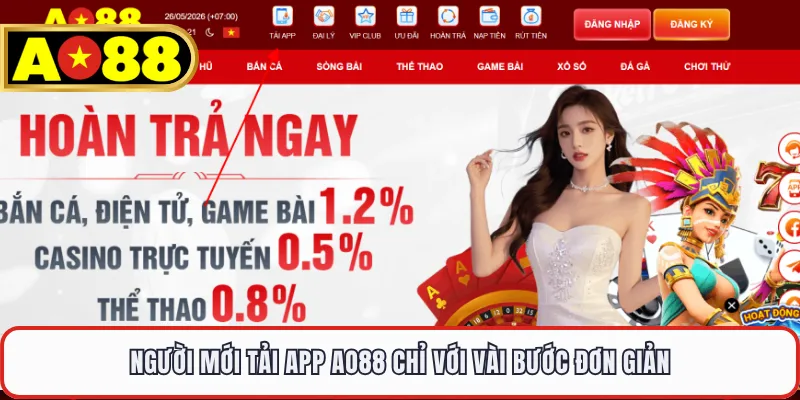 Người mới tải app AO88 chỉ với vài bước đơn giản